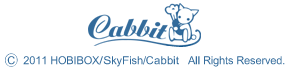 Copyright 2011 Hobibox/SkyFish/Cabbit All Rights Reserved.